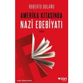 Amerika Kıtasında Nazi Edebiyatı - Can Yayınları