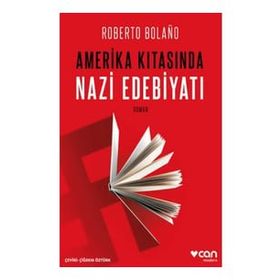 Amerika Kıtasında Nazi Edebiyatı - Can Yayınları