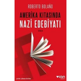 Amerika Kıtasında Nazi Edebiyatı - Roberto Bolano