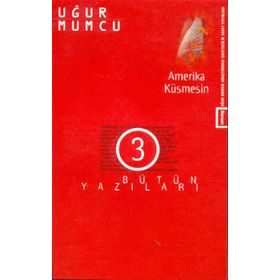 AMERIKA KÜSMESİN - UĞUR MUMCU