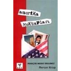 AMERIKA MEKTUPLARI - FRANÇOİS MURAT ERGUINOZ