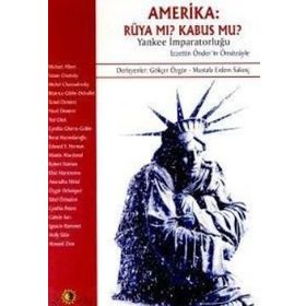 Amerika: Rüya Mı? Kabus Mu? Yankee İmparatorluğu - Derleme
