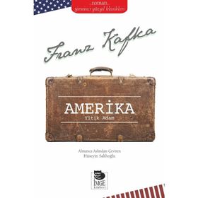 Amerika - Yitik Adam - Franz Kafka
