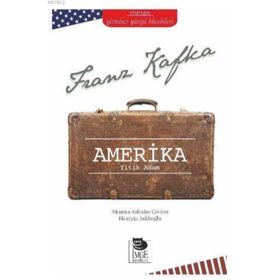 Amerika - Yitik Adam - Franz Kafka