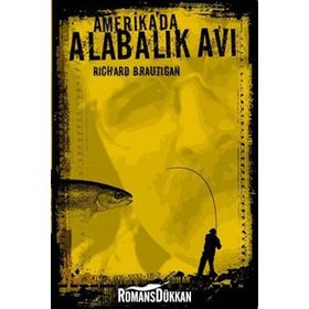 AMERIKADA ALABALIK AVI - RICHARD BRAUTIGAN