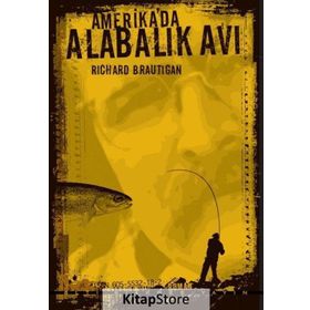 AMERIKADA ALABALIK AVI - RICHARD BRAUTIGAN