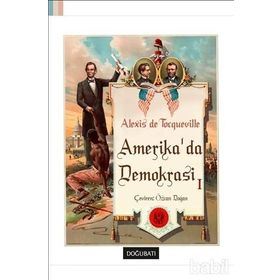 Amerika’da Demokrasi 1 - Alexis de Tocqueville