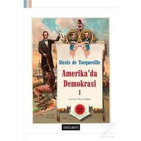 Amerika’da Demokrasi 1 - Alexis de Tocqueville