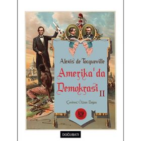 Amerika’da Demokrasi 2 - Alexis de Tocqueville