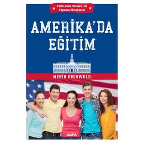 Amerika’da Eğitim - Merih Griswold