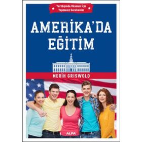Amerika’da Eğitim - Merih Griswold