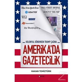 Amerika'da Gazetecilik - Hakan Temiztürk