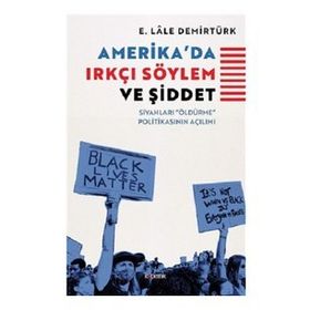 Amerika'da Irkçı Söylem ve Şiddet Kopernik