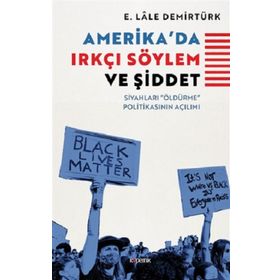 Amerika'da Irkçı Söylem ve Şiddet Kopernik