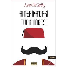 Amerika’daki Türk İmgesi - Justin McCarthy