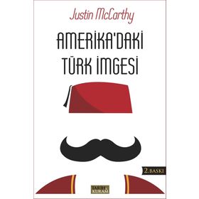 Amerika’daki Türk İmgesi - Justin McCarthy