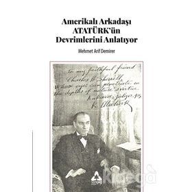 Amerikalı Arkadaşı Atatürk'ün Devrimlerini Anlatıyor - Mehmet Arif Demirer