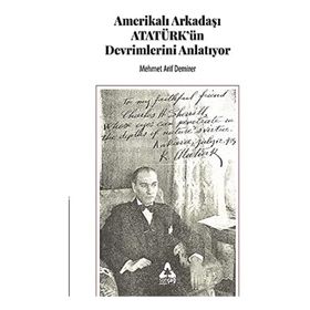 Amerikalı Arkadaşı Atatürk'ün Devrimlerini Anlatıyor - Mehmet Arif Demirer
