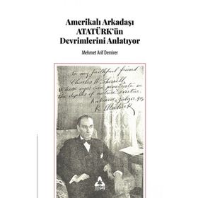 Amerikalı Arkadaşı Atatürk'ün Devrimlerini Anlatıyor - Mehmet Arif Demirer