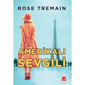 Amerikalı Sevgili - Rose Tremain