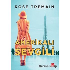 Amerikalı Sevgili - Rose Tremain