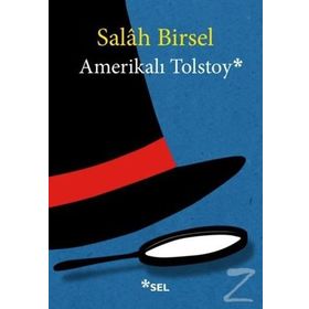 Amerikalı Tolstoy - Salah Birsel