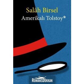 Amerikalı Tolstoy - Salah Birsel