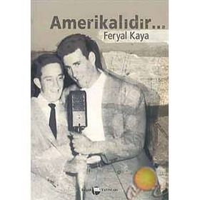 Amerikalıdır... - Feryal Kaya