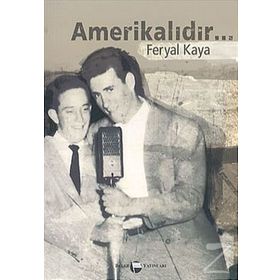 Amerikalıdır... - Feryal Kaya