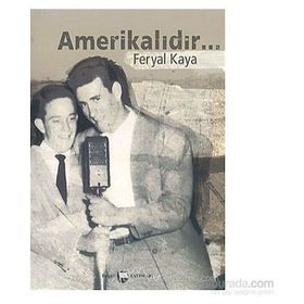 Amerikalıdır... - Feryal Kaya