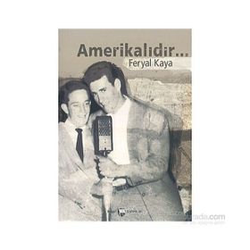 Amerikalıdır... - Feryal Kaya