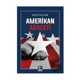 Amerikan Adaleti - Hüseyin Atam