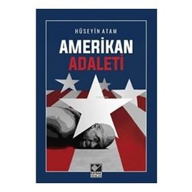 Amerikan Adaleti - Hüseyin Atam