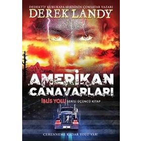 Amerikan Canavarları - İblis Yolu 3.Kitap - Derek Landy