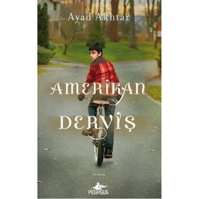 Amerikan Derviş - Ayad Akhtar