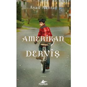 Amerikan Derviş - Ayad Akhtar