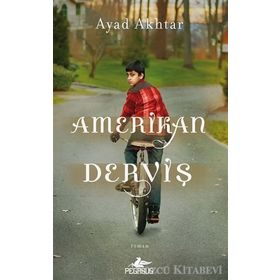 Amerikan Derviş - Ayad Akhtar