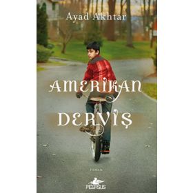 Amerikan Derviş - Ayad Akhtar