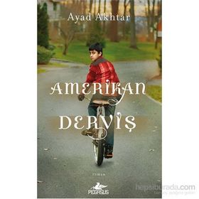 Amerikan Derviş - Ayad Akhtar