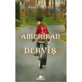Amerikan Derviş - Ayad Akhtar