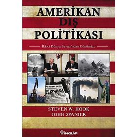 Amerikan Dış Politikası - Steven W. Hook John Spanier