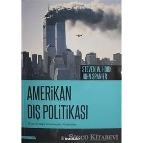 Amerikan Dış Politikası - Steven W. Hook John Spanier
