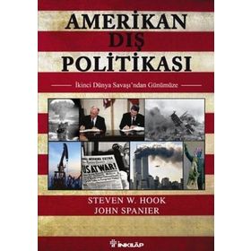 Amerikan Dış Politikası - Steven W. Hook John Spanier