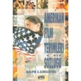 AMERIKAN FILM TERIMLERI SÖZLÜĞÜ - RALPH S. SINGLETON