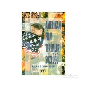 AMERIKAN FILM TERIMLERI SÖZLÜĞÜ - RALPH S. SINGLETON
