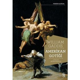 Amerikan Gotiği - William Gaddis