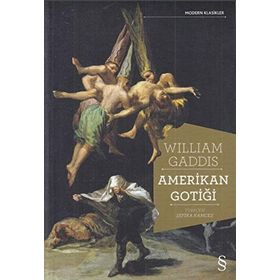 Amerikan Gotiği - William Gaddis