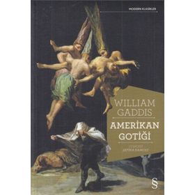 Amerikan Gotiği - William Gaddis