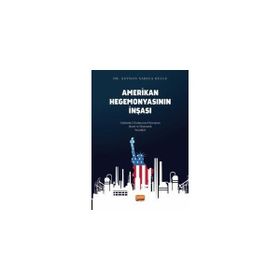 Amerikan Hegemonyasının İnşası Nobel Bilimsel Eserler