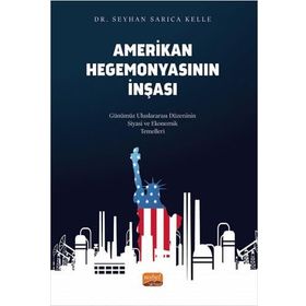 Amerikan Hegemonyasının İnşası Nobel Bilimsel Eserler